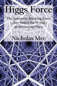 Higgs Force by Nicholas Mee