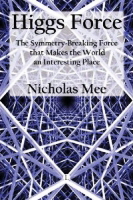 Higgs Force by Nicholas Mee