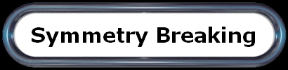 Symmetry Breaking